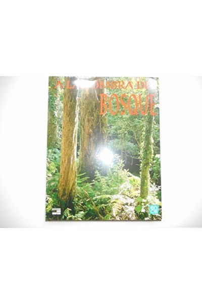 A la Sombra del Bosque / In Forest Shade